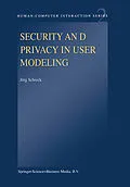 E-Book (pdf) Security and Privacy in User Modeling von J. Schreck
