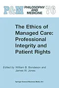 E-Book (pdf) The Ethics of Managed Care: Professional Integrity and Patient Rights von 