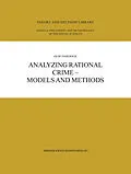 E-Book (pdf) Analyzing Rational Crime - Models and Methods von Olof Dahlbäck