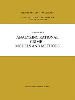 E-Book (pdf) Analyzing Rational Crime - Models and Methods von Olof Dahlbäck