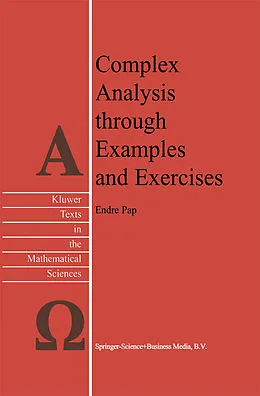 E-Book (pdf) Complex Analysis through Examples and Exercises von E. Pap