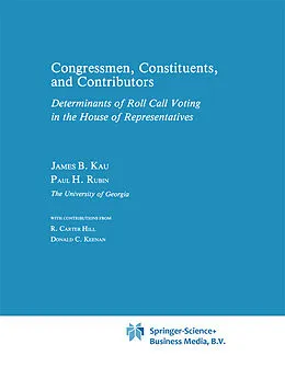 E-Book (pdf) Congressman, Constituents, and Contributors von James B. Kau, P. H. Rubin