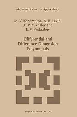 E-Book (pdf) Differential and Difference Dimension Polynomials von Alexander V. Mikhalev, A. B. Levin, E. V. Pankratiev