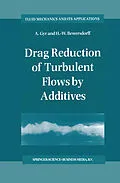 E-Book (pdf) Drag Reduction of Turbulent Flows by Additives von A. Gyr, H. -W. Bewersdorff