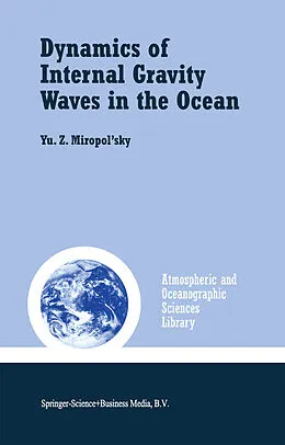 E-Book (pdf) Dynamics of Internal Gravity Waves in the Ocean von Yu. Z. Miropol'Sky