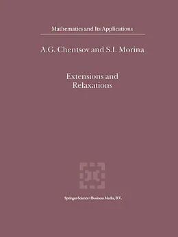 E-Book (pdf) Extensions and Relaxations von A. G. Chentsov, S. I. Morina