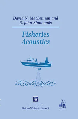 E-Book (pdf) Fisheries Acoustics von D. N. MacLennan, E. J. Simmonds