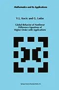 E-Book (pdf) Global Behavior of Nonlinear Difference Equations of Higher Order with Applications von V. L. Kocic, G. Ladas