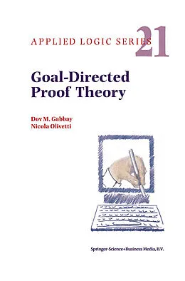 E-Book (pdf) Goal-Directed Proof Theory von Dov M. Gabbay, N. Olivetti