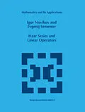 E-Book (pdf) Haar Series and Linear Operators von I. Novikov, E. Semenov