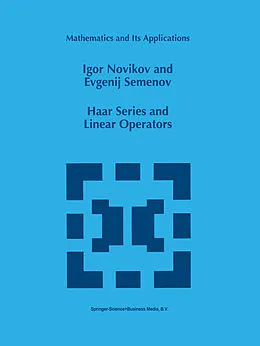 E-Book (pdf) Haar Series and Linear Operators von I. Novikov, E. Semenov