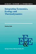 E-Book (pdf) Integrating Economics, Ecology and Thermodynamics von Matthias Ruth
