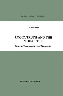E-Book (pdf) Logic, Truth and the Modalities von J. N. Mohanty