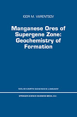 eBook (pdf) Manganese Ores of Supergene Zone: Geochemistry of Formation de I. M. Varentsov