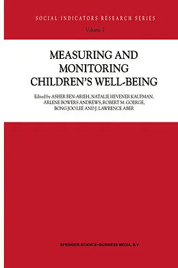 E-Book (pdf) Measuring and Monitoring Children's Well-Being von Asher Ben-Arieh, Natalie Hevener Kaufman, Arlene Bowers Andrews