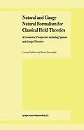 E-Book (pdf) Natural and Gauge Natural Formalism for Classical Field Theorie von L. Fatibene, M. Francaviglia