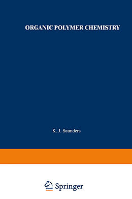 E-Book (pdf) Organic Polymer Chemistry von K. J. Saunders