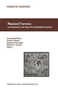 E-Book (pdf) Planted Forests: Contributions to the Quest for Sustainable Societies von 