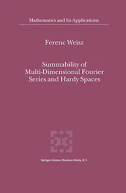 E-Book (pdf) Summability of Multi-Dimensional Fourier Series and Hardy Spaces von Ferenc Weisz