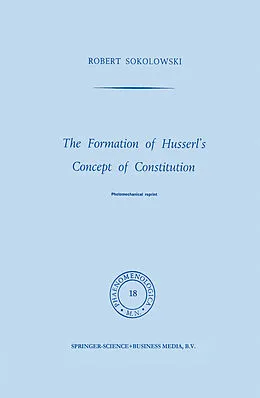 E-Book (pdf) The Formation of Husserl's Concept of Constitution von R. Sokolowski