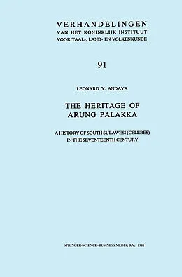 E-Book (pdf) The Heritage of Arung Palakka von Leonard Y. Andaya