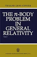 E-Book (pdf) The n-Body Problem in General Relativity von T. Levi-Civita