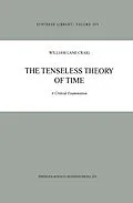 E-Book (pdf) The Tenseless Theory of Time von W. L. Craig