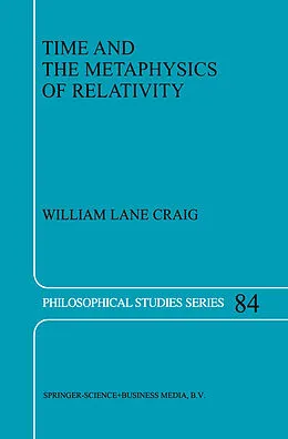 E-Book (pdf) Time and the Metaphysics of Relativity von W. L. Craig