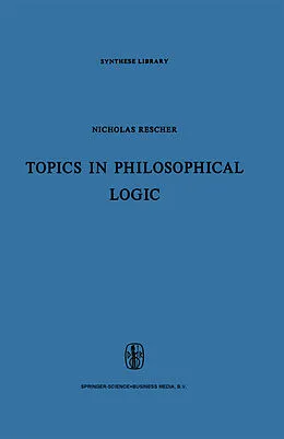 E-Book (pdf) Topics in Philosophical Logic von N. Rescher