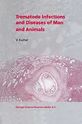 E-Book (pdf) Trematode Infections and Diseases of Man and Animals von V. Kumar