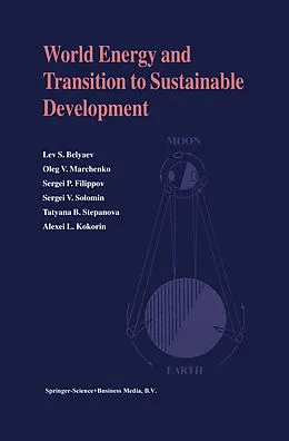 E-Book (pdf) World Energy and Transition to Sustainable Development von Lev S. Belyaev, Oleg V. Marchenko, Sergei P. Filippov