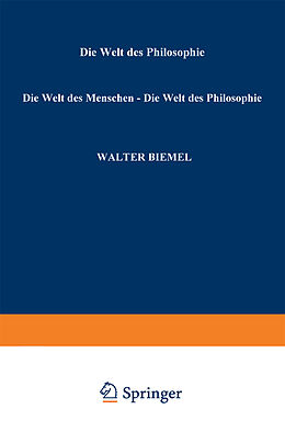 Kartonierter Einband Die Welt des Menschen   Die Welt der Philosophie von Walter Biemel