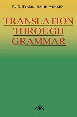 E-Book (pdf) Translation through grammar von P. J. E. Hyams, H. Chr. Wekker