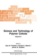 E-Book (pdf) Science and Technology of Polymer Colloids von Gary W. Poehlein, Ronald H. Ottewill, James W. Goodwin