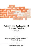 E-Book (pdf) Science and Technology of Polymer Colloids von Gary W. Poehlein, Ronald H. Ottewill, James W. Goodwin