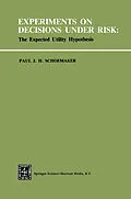 E-Book (pdf) Experiments on Decisions under Risk: The Expected Utility Hypothesis von P. J. H. Schoemaker