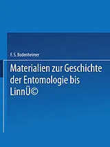 Kartonierter Einband Materialien zur Geschichte der Entomologie bis Linné von Dr. F. S. Bodenheimer