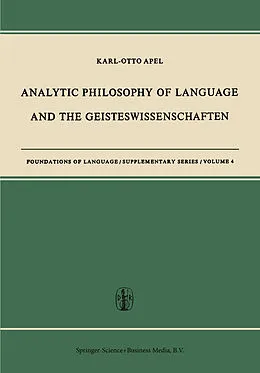 E-Book (pdf) Analytic Philosophy of Language and the Geisteswissenschaften von Karl-Otto Apel
