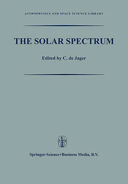 E-Book (pdf) The Solar Spectrum von C. De Jager, M. G. J. Minnaert, Kenneth A. Loparo