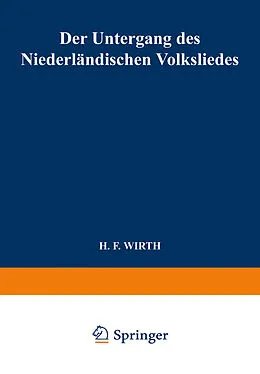 E-Book (pdf) Der Untergang des Niederländischen Volksliedes von H. F. Wirth