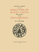 eBook (pdf) Decimal Tables for the Reduction of Hindu Dates from the Data of the Surya-Siddhanta de N. Wijk