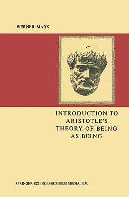 E-Book (pdf) Introduction to Aristotle's Theory of Being as Being von August Marx