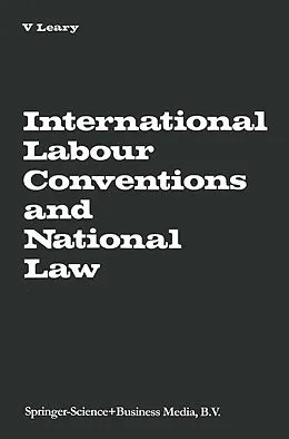 E-Book (pdf) International Labour Conventions and National Law von Virginia A. Leary