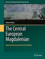 E-Book (pdf) The Central European Magdalenian von Andreas Maier
