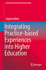 eBook (pdf) Integrating Practice-based Experiences into Higher Education de Stephen Billett