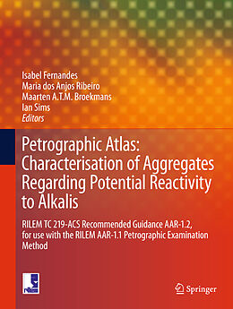 Fester Einband Petrographic Atlas: Characterisation of Aggregates Regarding Potential Reactivity to Alkalis von 