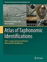 Fester Einband Atlas of Taphonomic Identifications von Yolanda Fernandez-Jalvo, Peter Andrews