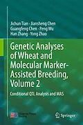 E-Book (pdf) Genetic Analyses of Wheat and Molecular Marker-Assisted Breeding, Volume 2 von Jichun Tian, Jiansheng Chen, Guangfeng Chen