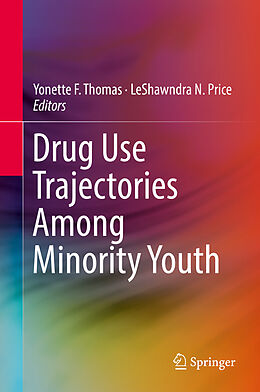 Livre Relié Drug Use Trajectories Among Minority Youth de 