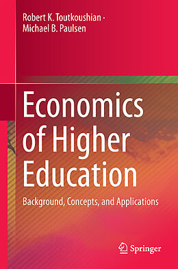 Fester Einband Economics of Higher Education von Michael B. Paulsen, Robert K. Toutkoushian
